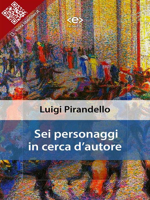 Upplýsingar um Sei personaggi in cerca d'autore eftir Luigi Pirandello - Biðlisti